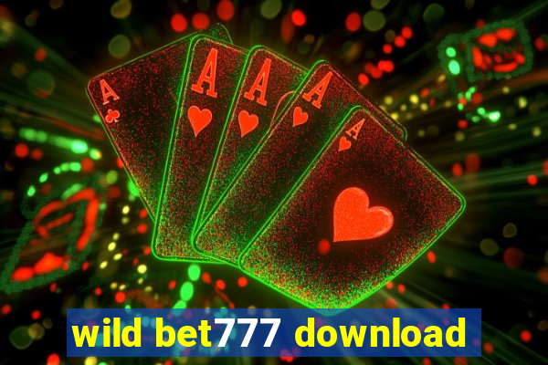 wild bet777 download